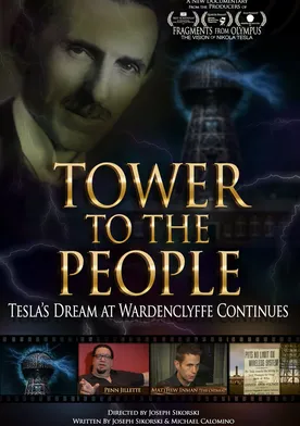 Poster Tower to the People: Tesla's Dream at Wardenclyffe Continues