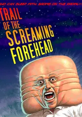 Poster Trail of the Screaming Forehead