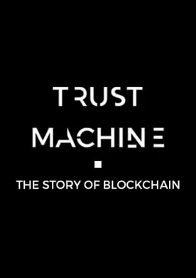 Poster Trust Machine: The Story of Blockchain