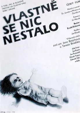 Poster Vlastne se nic nestalo