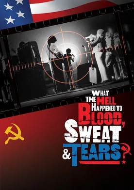 Poster What the Hell Happened to Blood, Sweat & Tears?