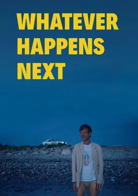 Poster Whatever Happens Next