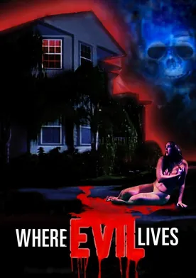 Poster Where Evil Lives