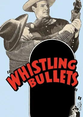 Poster Whistling Bullets