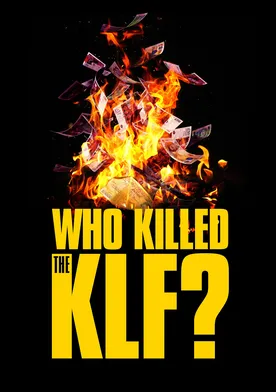 Poster Who Killed the KLF?