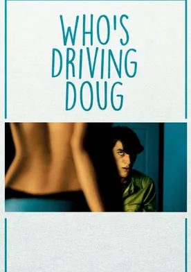 Poster Who's Driving Doug