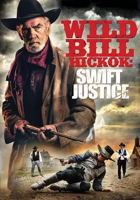 Poster Wild Bill Hickok: Swift Justice