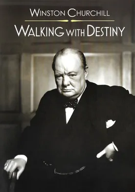 Poster Winston Churchill: Walking with Destiny