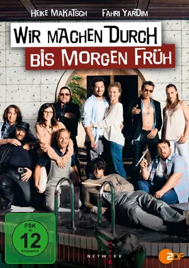 Poster Wir machen durch bis morgen früh