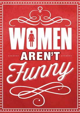 Poster Women Aren't Funny