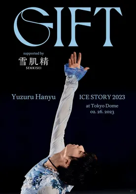 Poster Yuzuru Hanyu ICE STORY 2023 'GIFT' at Tokyo Dome