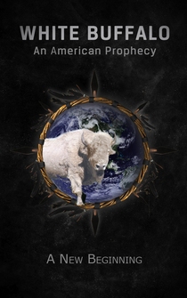 Poster White Buffalo: An American Prophecy