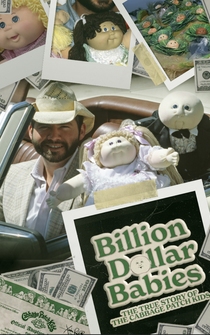 Poster Billion Dollar Babies: The True Story of the Cabbage Patch Kids