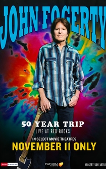 Poster John Fogerty: 50 Year Trip - Live at Red Rocks