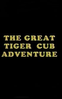 Poster The Great Tiger Cub Adventure