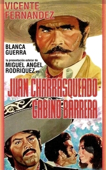 Poster Juan Charrasqueado y Gabino Barrera, su verdadera historia