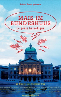 Poster Mais im Bundeshuus: le génie helvétique