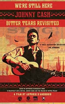 Poster We're Still Here: Johnny Cash's Bitter Tears Revisited