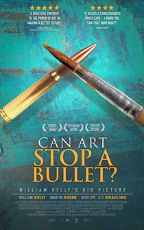 Poster Can Art Stop a Bullet: William Kelly's Big Picture