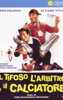 Poster Il tifoso, l'arbitro e il calciatore