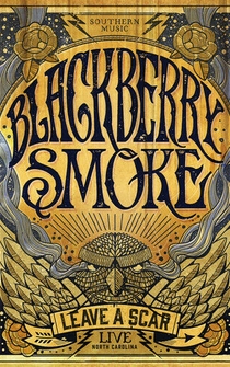 Poster Blackberry Smoke: Leave a Scar Live