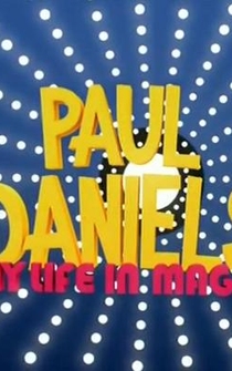 Poster Paul Daniels: My Life in Magic