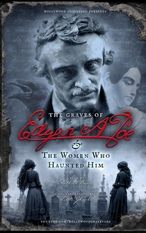 Poster The Graves of Edgar Allan Poe & The Women Who Haunted Him