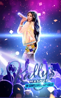 Poster Kally's Mashup ¡Un cumpleaños muy Kally!