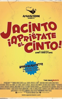 Poster Jacinto ¡Apriétate el cinto!