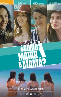 Poster ¿Cómo matar a Mamá?