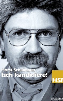 Poster Horst Schlämmer - Isch kandidiere!