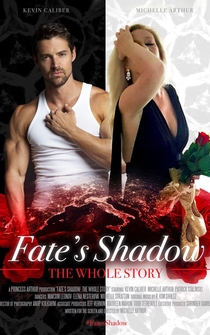 Poster Fate's Shadow: The Whole Story