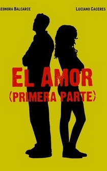 Poster El amor - primera parte