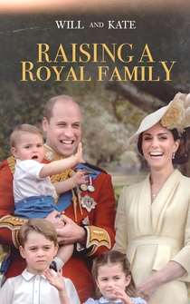 Poster William & Kate: Raising a Royal Family