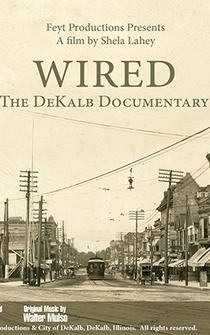 Poster Wired; the DeKalb Documentary