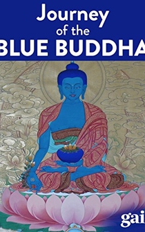 Poster Lost Secrets of Ancient Medicine: The Journey of the Blue Buddha