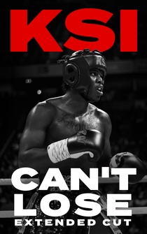 Poster KSI: Can't Lose - Extended Cut