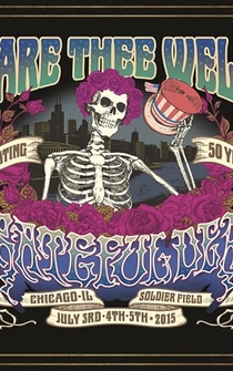 Poster Fare Thee Well: Celebrating 50 Years of Grateful Dead