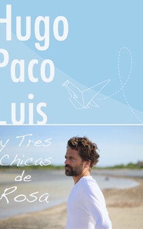 Poster Hugo Paco Luis y tres chicas de rosa