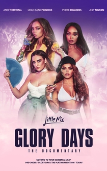 Poster Little Mix: Glory Days - The Documentary