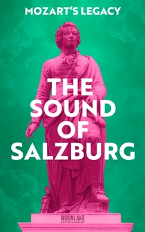 Poster Der Klang Salzburgs - Mozarts Vermächtnis