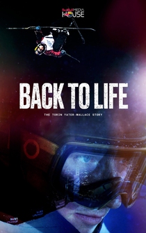 Poster Back to Life: The Torin Yater-Wallace Story