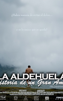 Poster La Aldehuela: Historia de un Gran Amor