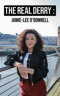 Poster The Real Derry: Jamie-Lee O'Donnell