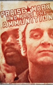 Poster Praise Marx and Pass the Ammunition