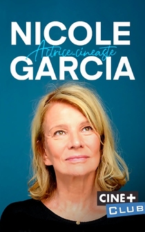 Poster Nicole Garcia, actrice-cinéaste