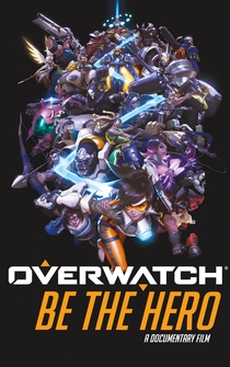 Poster Overwatch: Be the Hero