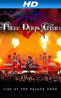 Poster Three Days Grace: Live at the Palace 2008