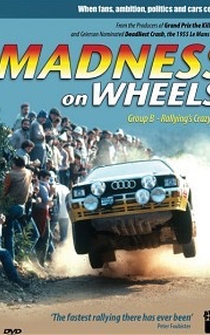 Poster Madness on Wheels: Rallying's Craziest Years