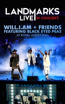 Poster will.i.am and Friends Featuring the Black Eyed Peas - Landmarks Live in Concert: A Great Performances Special